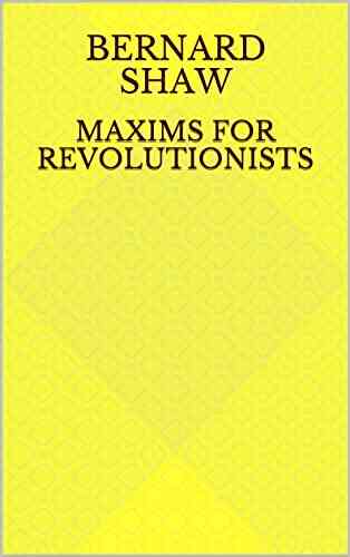 Maxims For Revolutionists Maya Raghavan