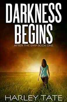 Darkness Begins: A Post Apocalyptic Survival Thriller (After The EMP 1)