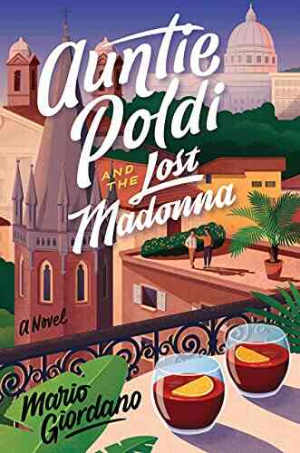 Auntie Poldi And The Lost Madonna: A Novel (An Auntie Poldi Adventure)