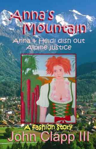 Anna S Mountain: An Alpine Fashion Story