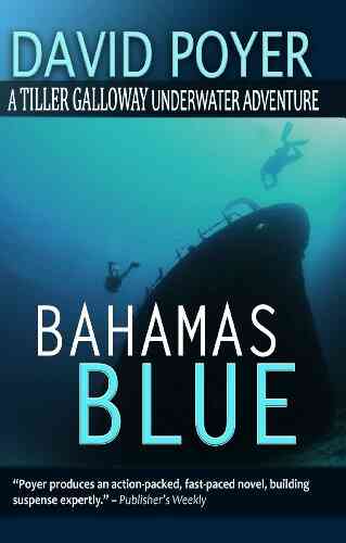 BAHAMAS BLUE (The Tiller Galloway Novels 2)