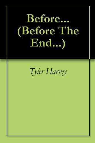 Before (Before The End 1)