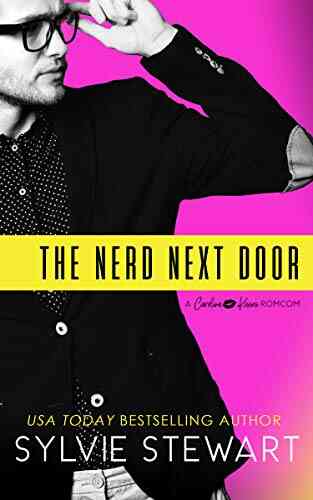 The Nerd Next Door: A Friends To Lovers Romantic Comedy (Carolina Kisses 1)