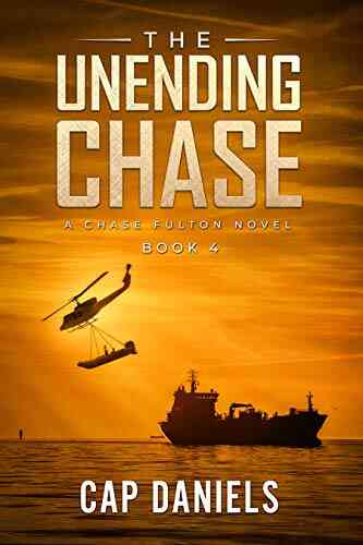 The Unending Chase: A Chase Fulton Novel (Chase Fulton Novels 4)
