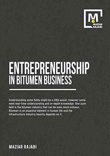 Entrepreneurship In Bitumen Business Maziar Rajabi