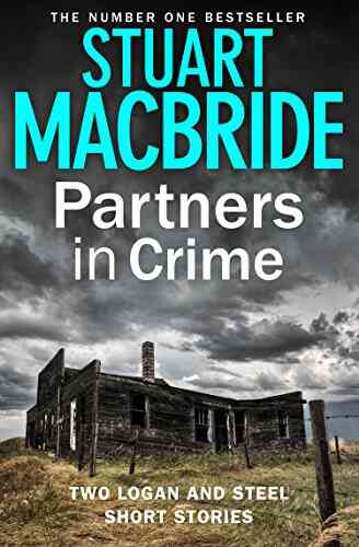Partners In Crime: Two Logan And Steel Short Stories (Bad Heir Day And Stramash) (Logan McRae)