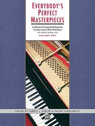 Everybody S Perfect Masterpieces Volume 1: Early Elementary To Early Intermediate Piano Solos (Alfred Masterwork Editions)