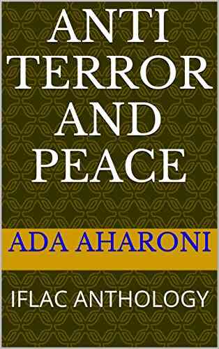 ANTI TERROR AND PEACE: IFLAC ANTHOLOGY