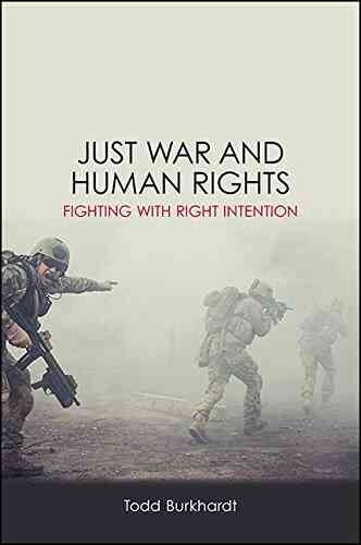 Just War And Human Rights: Fighting With Right Intention