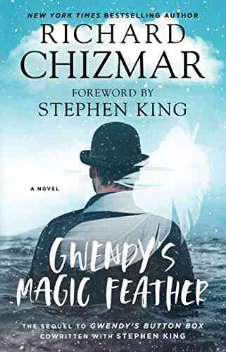 Gwendy S Magic Feather (Gwendy S Button Box Trilogy 2)