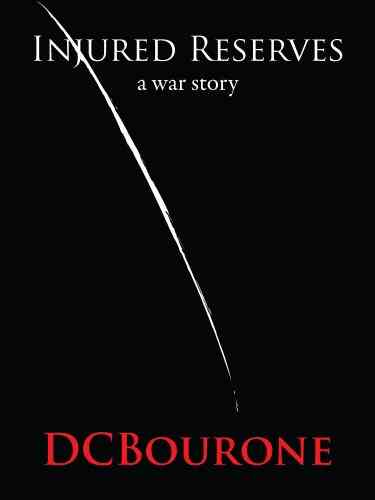 Injured Reserves (Kindle Single) DC Bourone
