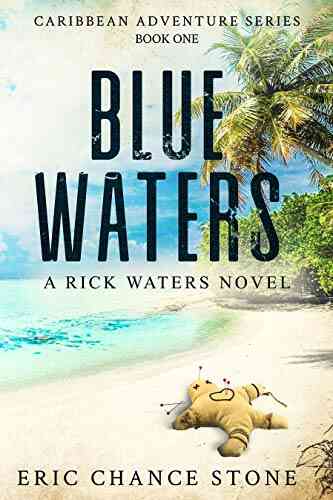 Blue Waters: A Rick Waters Novel (Caribbean Adventure 1)