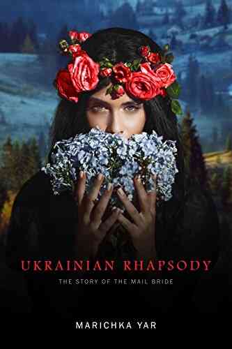 Mail Bride: Ukrainian Rhapsody Joan MacLeod