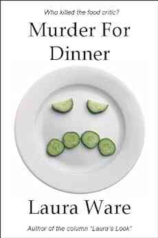 Murder For Dinner Laura Ware