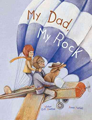 My Dad My Rock: Children S Picture
