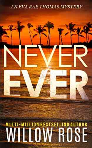 NEVER EVER (Eva Rae Thomas Mystery 3)