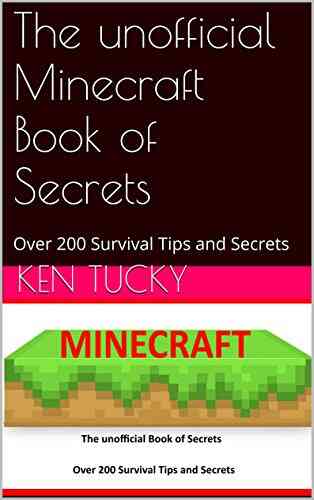The Unofficial Minecraft Of Secrets: Over 200 Survival Tips And Secrets