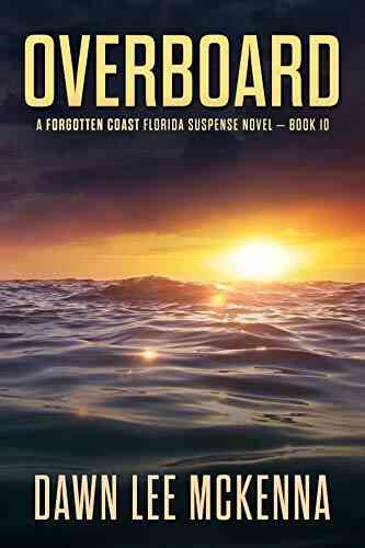 Overboard (The Forgotten Coast Florida Suspense 10)
