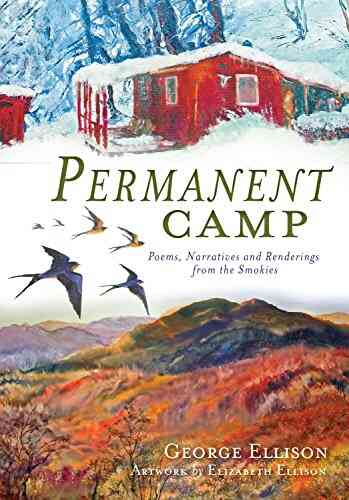 Permanent Camp: Poems Narratives And Renderings From The Smokies