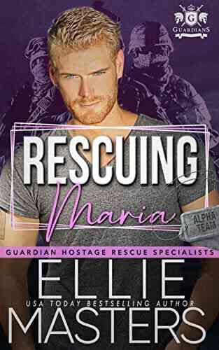 Rescuing Maria (Guardian Hostage Rescue Specialists)