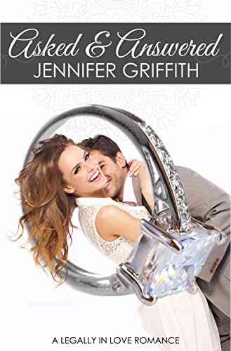 Asked Answered: A Second Chances Courtroom Romance (Legally In Love 1)