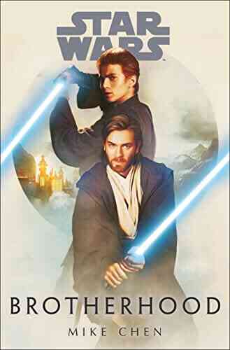 Star Wars: Brotherhood Mike Chen