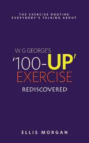 The 100 Up Exercise Rediscovered