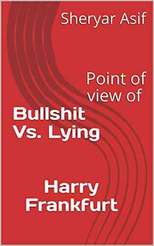 Bullshit Vs Lying Harry Frankfurt