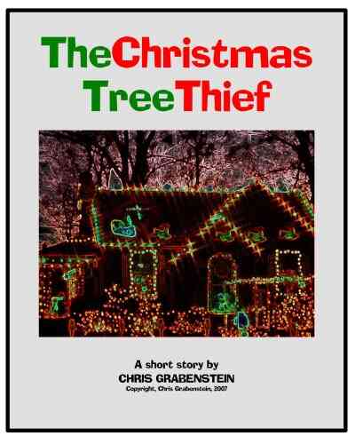The Christmas Tree Thief (Chris Grabenstein S HOLIDAY TALES)
