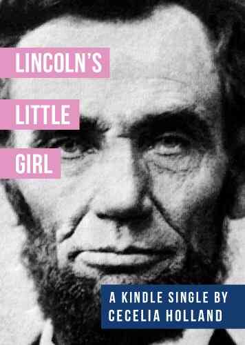 Lincoln S Little Girl (Kindle Single)