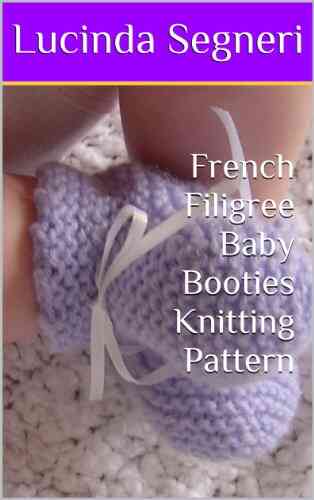 French Filigree Baby Booties Knitting Pattern