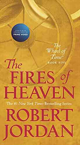 The Fires Of Heaven: Five Of The Wheel Of Time