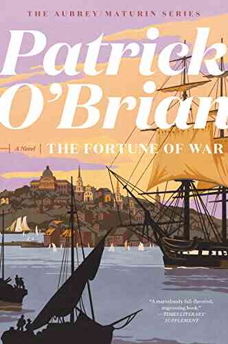 The Fortune Of War (Vol 6) (Aubrey/Maturin Novels)