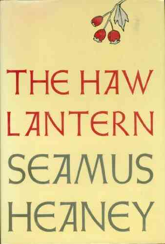 The Haw Lantern: Poems Seamus Heaney