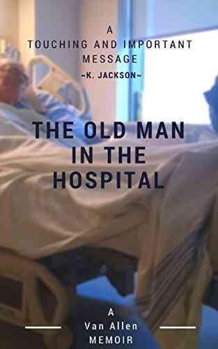 The Old Man In The Hospital