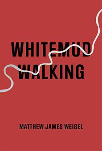 Whitemud Walking Matthew James Weigel