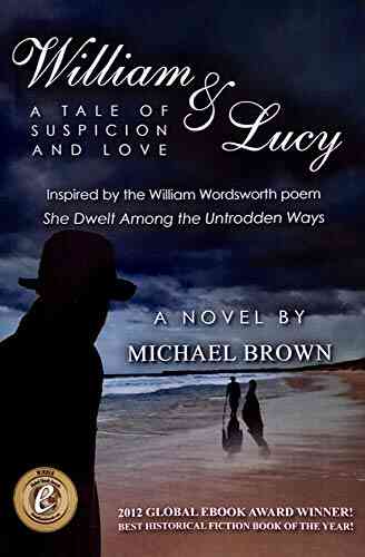 William Lucy: A Tale Of Suspicion And Love
