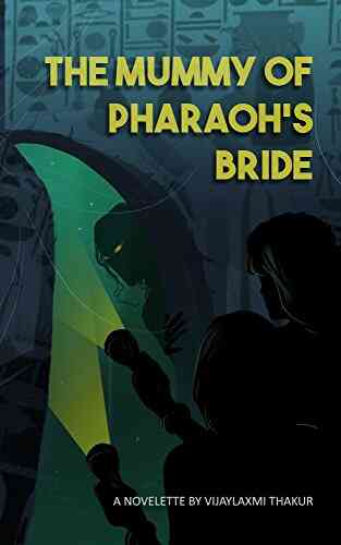 The Mummy Of Pharaoh S Bride