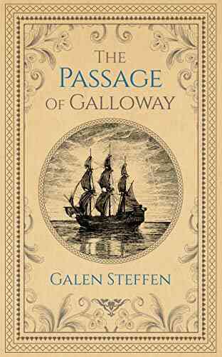 The Passage Of Galloway Dea Loher