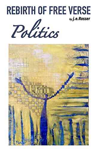 Rebirth Of Free Verse: Politics