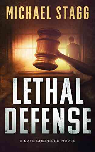 Lethal Defense (The Nate Shepherd Legal Thriller 1)