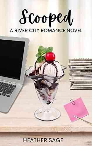 Scooped: A Heartwarming Secret Crush Romance (Book #2 River City Romance Series)