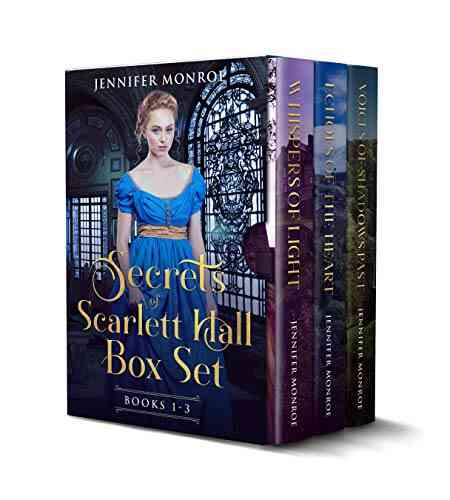 Secrets Of Scarlett Hall Box Set 1 (Books 1 3): A Clean Sweet Regency Historical Romance Collection
