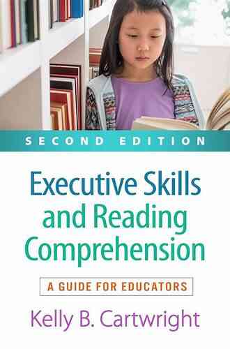 Executive Skills And Reading Comprehension: A Guide For Educators