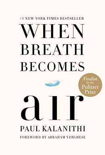 When Breath Becomes Air Paul Kalanithi