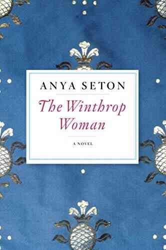 The Winthrop Woman Anya Seton