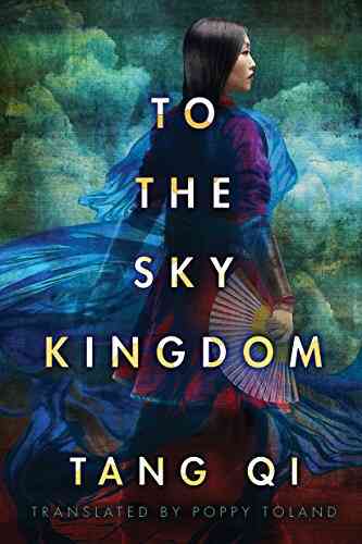 To The Sky Kingdom Tang Qi