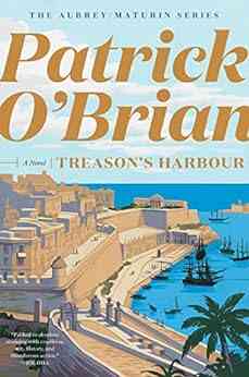Treason S Harbour (Vol 9) (Aubrey/Maturin Novels)
