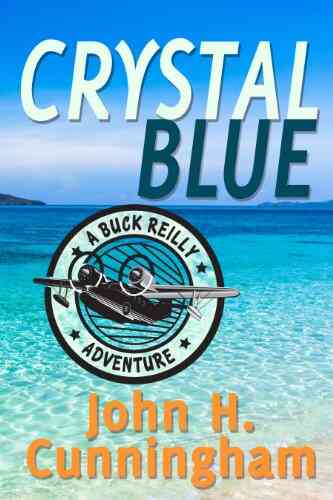 Crystal Blue (Buck Reilly Adventure 3)