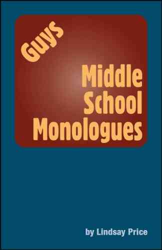 Middle School Monologues: Guys Lindsay Price